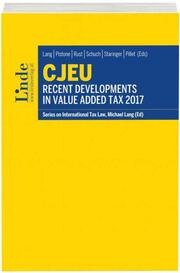 CJEU - Recent Developments in Value Added Tax 2017