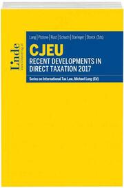 CJEU - Recent Developments in Direct Taxation 2017