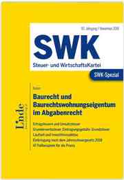 SWK-Spezial Baurecht und Baurechtswohnungseigentum im Abgabenrecht