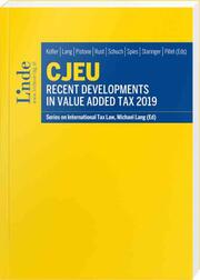 CJEU - Recent Developments in Value Added Tax 2019