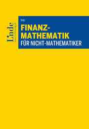Finanzmathematik für Nicht-Mathematiker
