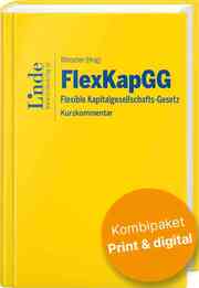 FlexKapGG - Flexible Kapitalgesellschafts-Gesetz (Kombi Print&digital)