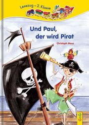 Und Paul, der wird Pirat