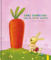 Karli Kaninchen und die flotte Karotte