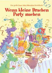 Wenn kleine Drachen Party machen - Bastelbuch