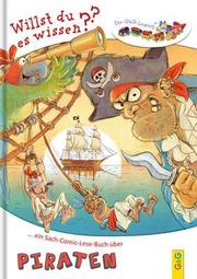 LESEZUG/Willst du es wissen? Ein Sach-Comic-Lese-Buch über Piraten