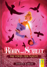 Robin und Scarlet - Die Vögel der Nacht - Cover
