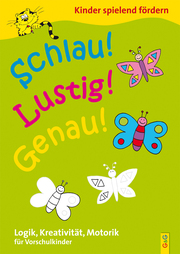 Schlau - Lustig - Genau / Vorschule
