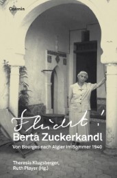 Berta Zuckerkandl - Flucht! - Cover