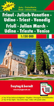 Friaul Udine freytag & berndt Auto + Freizeitkarten Top 10 Tips: Top 10 Tips Laufzeit bis 2022 Julisch-Venetien Autokarte 1:150.000 Venedig Triest