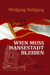 Wien muss Hansestadt bleiben