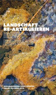 Landschaft re-artikulieren/Re-artikulacija krajine/Re-articulating landscape
