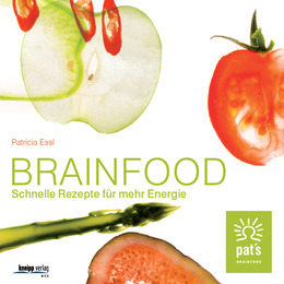 Brainfood - Schnelle Rezepte für mehr Energie