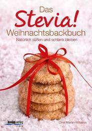 Das Stevia!-Weihnachtsbackbuch