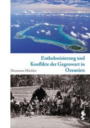 Entkolonisierung und Konflikte der Gegenwart in Ozeanien