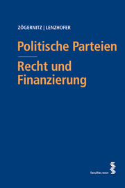 Politische Parteien - Recht und Finanzierung