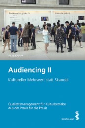 Audiencing II: Kultureller Mehrwert statt Skandal