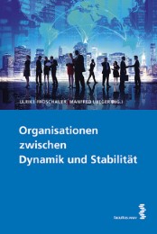 Organisationen zwischen Dynamik und Stabilität