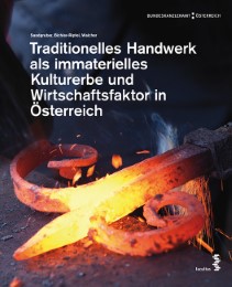 Traditionelles Handwerk als immaterielles Kulturerbe und Wirtschaftsfaktor in Österreich - Cover