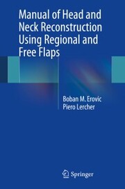 Manual of Head and Neck Reconstruction Using Regional and Free Flaps - Cover