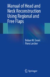 Manual of Head and Neck Reconstruction Using Regional and Free Flaps - Abbildung 1