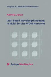 QoS-based Wavelength Routing in Multi-Service WDM Networks - Cover