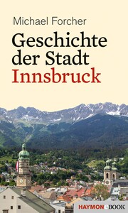 Geschichte der Stadt Innsbruck - Cover