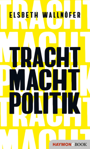 TRACHT MACHT POLITIK - Cover