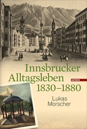 Innsbrucker Alltagsleben 1830-1880 - Cover