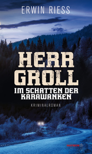Herr Groll im Schatten der Karawanken - Cover