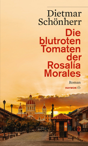 Die blutroten Tomaten der Rosalía Morales - Cover