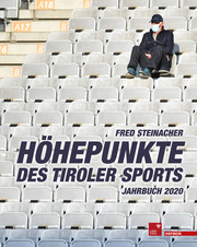 Höhepunkte des Tiroler Sports - Jahrbuch 2020