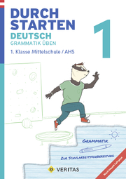 Durchstarten Deutsch 1. Klasse Mittelschule/AHS Grammatik üben