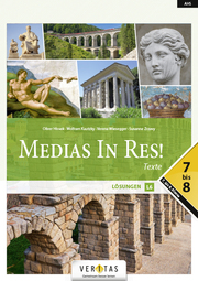Medias In Res! L6. 7-8 NEU. Texte. Lösungen