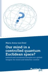 Our mind in a controlled quantum Euclidean space?