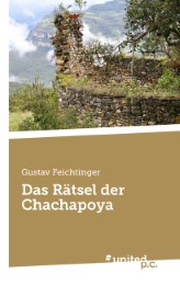 Das Rätsel der Chachapoya
