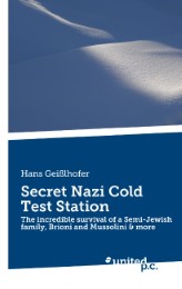 Secret Nazi Cold Test Station