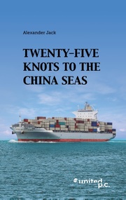 Twenty-Five Knots to the China Seas - Cover