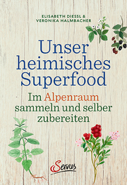 Unser heimisches Superfood - Cover