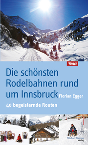 Die schönsten Rodelbahnen rund um Innsbruck - Cover
