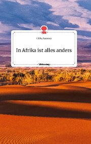 In Afrika ist alles anders. Life is a Story - story.one - Cover