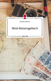 Mein Reisetagebuch. Life is a Story - story.one