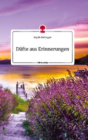 Düfte aus Erinnerungen. Life is a Story - story.one - Cover