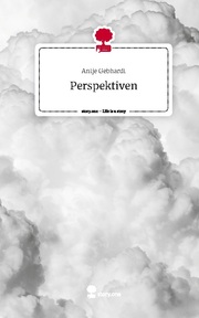 Perspektiven. Life is a Story - story.one