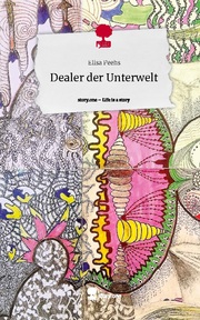 Dealer der Unterwelt. Life is a Story - story.one