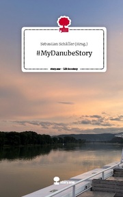 MyDanubeStory. Life is a Story - story.one