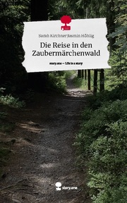 Die Reise in den Zaubermärchenwald. Life is a Story - story.one