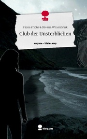 Club der Unsterblichen. Life is a Story - story.one