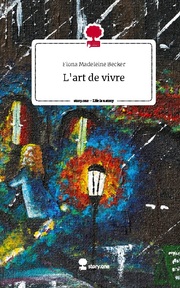 L'art de vivre. Life is a Story - story.one - Cover