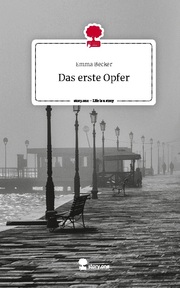 Das erste Opfer. Life is a Story - story.one - Cover